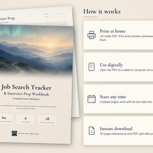 May include: A Job Search Tracker and Interview Prep Workbook printable PDF featuring a mountain landscape image. The document includes sections for tracking 60 applications, 6 stories, and 18 practice questions, with instructions for home printing or digital use.