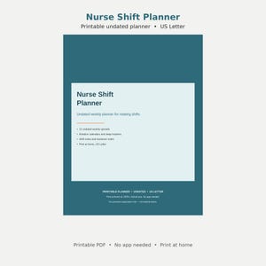 May include: A teal Nurse Shift Planner printable document with a light blue central panel. Text includes Nurse Shift Planner, undated weekly planner for rotating shifts, 12 undated weekly spreads, rotation calendars, sleep trackers, and shift notes.
