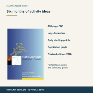 May include: A 198-page digital PDF titled Starting Points Book 2: Six months of activity ideas, July-December. The cover features a blue gradient, a yellow tree outline, and text by Jacqueline Quirke and Gabrielle Kosp PhD, 2026.