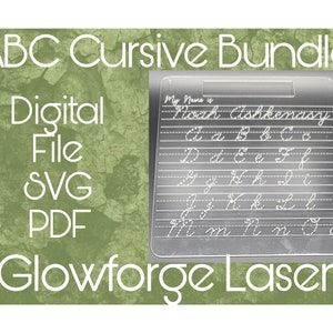 May include: A black and white image of a cursive alphabet practice sheet. The sheet is on a clear acrylic surface. The text on the sheet reads "My Name is Ashkenasy". The image also includes the text "ABC Cursive Bundle", "Digital File SVG PDF", and "Glowforge Laser".