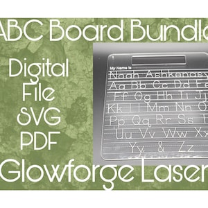 May include: A clear plastic alphabet board with a space for a name at the top. The board has lines for tracing the letters of the alphabet. The text "My Name Is" is printed at the top of the board. The text "Noah Ashkenasy" is written in the name space. The board is labeled "ABC Board Bundle" and "Glowforge Laser".
