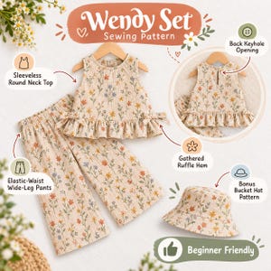 May include: Wendy Set sewing pattern featuring a sleeveless round neck top with a gathered ruffle hem and side bows, wide-leg pants with an elastic waist, and a bucket hat. The fabric has a beige base with a multi-colored floral print.