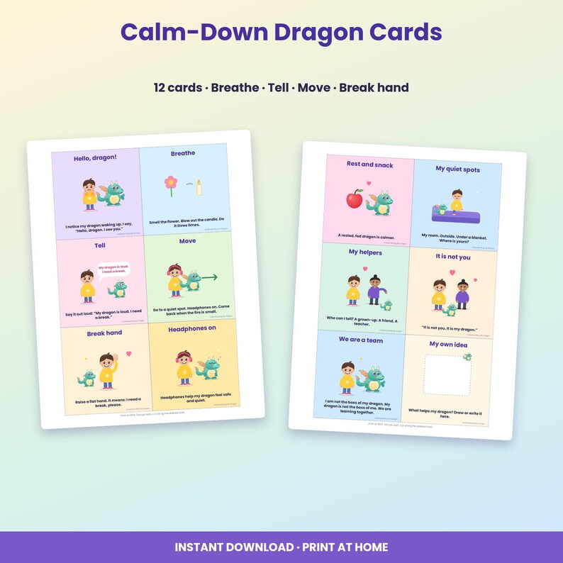 May include: Calm-Down Dragon Cards featuring 12 colorful instructional cards with illustrations of a child and a dragon. Each card includes text prompts like Breathe, Tell, Move, and Break hand to help manage emotions. The set is designed for printing.