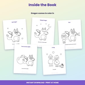 May include: Five white coloring pages featuring black line art of dragons and children. Titles include My Dragon, Sleepy Dragon, Fire!, The Crunchy Apple, and A Hug. Each page contains simple illustrations and text prompts for coloring activities.