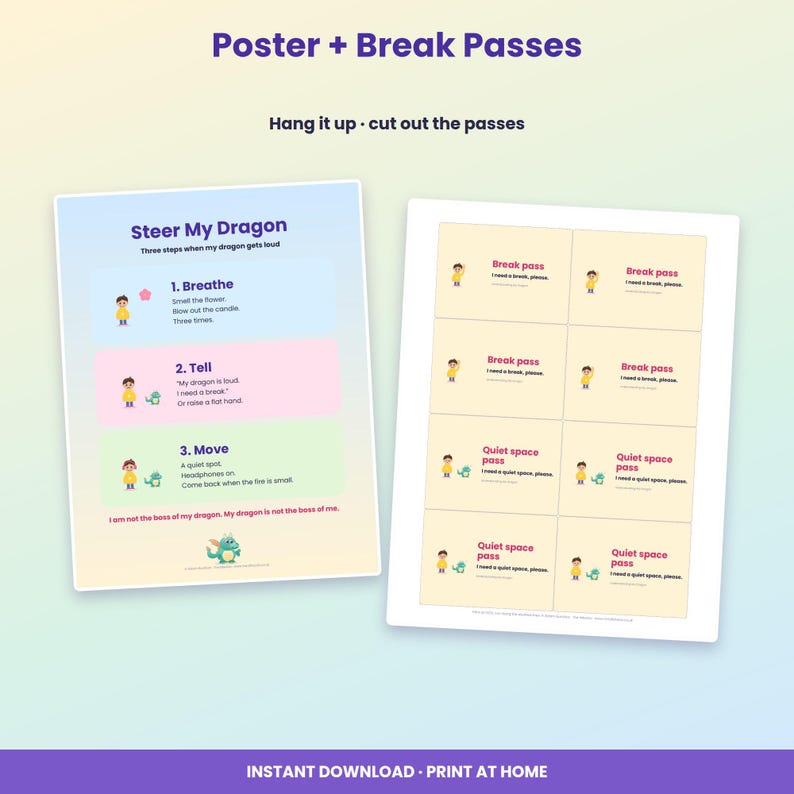 May include: A printable set featuring a Steer My Dragon poster and eight cut-out break passes. The poster lists three steps: Breathe, Tell, and Move, with illustrations of a child and a dragon. The passes include text for break and quiet space.