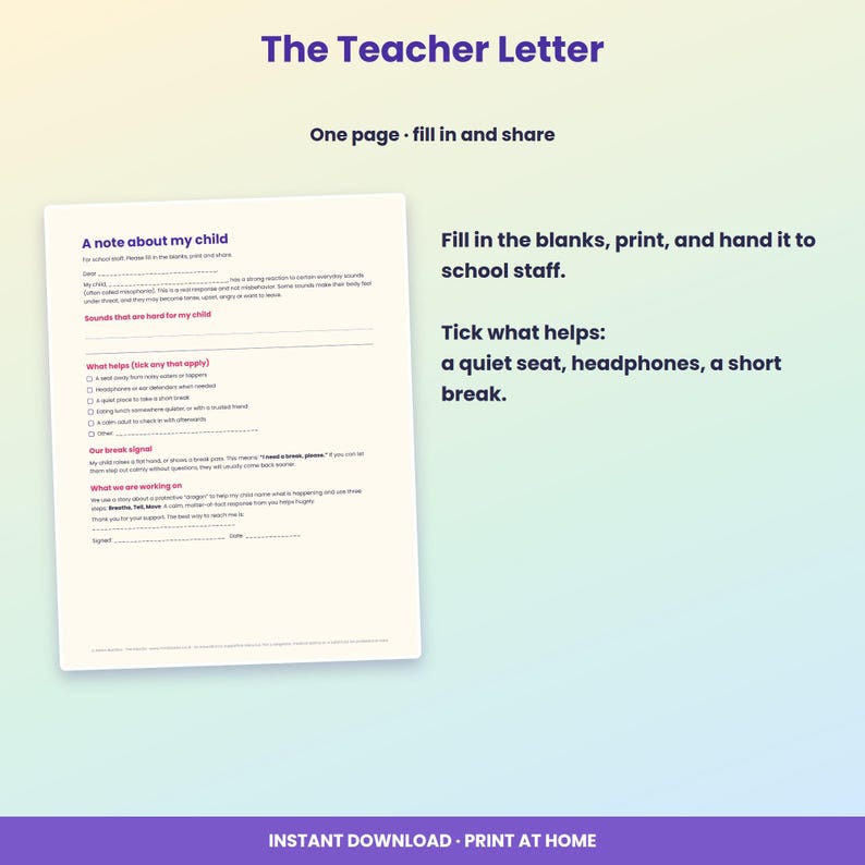 May include: A one-page printable document titled The Teacher Letter, featuring a fill-in-the-blank form titled A note about my child. The form includes sections for sounds that are hard for a child, checkboxes for helpful accommodations, and a break signal.