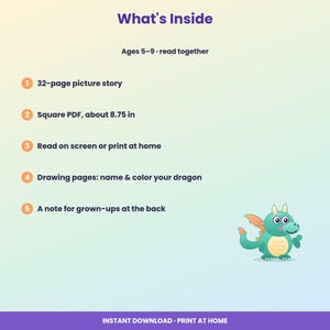 May include: A digital product information sheet titled What's Inside, listing features for ages 5-9: a 32-page picture story, a square 8.75 inch PDF, print-at-home options, drawing pages to name and color a dragon, and a note for grown-ups.
