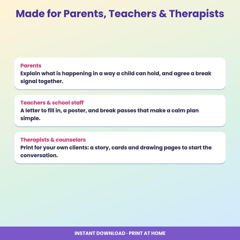May include: A digital informational graphic with a gradient background featuring the text Made for Parents, Teachers & Therapists. It lists three sections: Parents, Teachers & school staff, and Therapists & counselors with descriptions for each, plus Instant Download - Print at Home at the bottom.