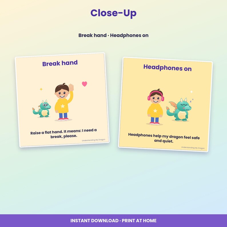 May include: Two square educational cards with light yellow backgrounds. The left card shows a child waving and a dragon with the text: Break hand. Raise a flat hand. It means: I need a break, please. The right card shows a child with pink headphones and a sleeping dragon with the text: Headphones on. Headphones help my dragon feel safe and quiet.