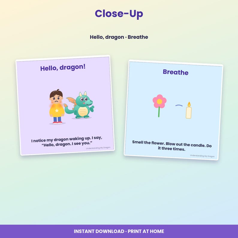 May include: Two square educational cards with purple and light blue backgrounds. The first card shows a child and a green dragon with the text Hello, dragon! I notice my dragon waking up. I say, Hello, dragon. I see you. The second card shows a flower and a candle with the text Breathe. Smell the flower. Blow out the candle. Do it three times.