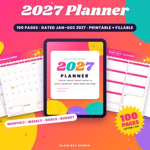 May include: A 2027 digital planner displayed on a tablet screen, surrounded by printed pages showing monthly and weekly layouts. The design features a vibrant, multi-colored background with text reading 2027 Planner, 100 Pages, Dated Jan-Dec 2027, Printable + Fillable, and Monthly, Weekly, Goals, Budget.