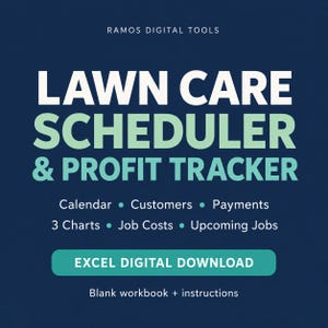 May include: A digital tool titled RAMOS DIGITAL TOOLS LAWN CARE SCHEDULER & PROFIT TRACKER on a dark blue background. It lists features including Calendar, Customers, Payments, 3 Charts, Job Costs, Upcoming Jobs, and EXCEL DIGITAL DOWNLOAD.