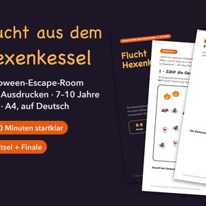 May include: A printable Halloween escape room game titled Flucht aus dem Hexenkessel for ages 7-10. The PDF set includes four puzzles and a finale, featuring worksheets with pumpkin, ghost, and spider graphics on white paper with orange accents.
