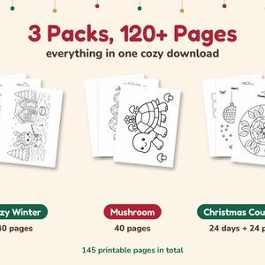 May include: A digital collection of 3 packs with 120+ pages, featuring printable coloring sheets. The text reads 3 Packs, 120+ Pages, everything in one cozy download, Cozy Winter 40 pages, Mushroom 40 pages, Christmas Countdown 24 days + 24 puzzles, 145 printable pages in total.