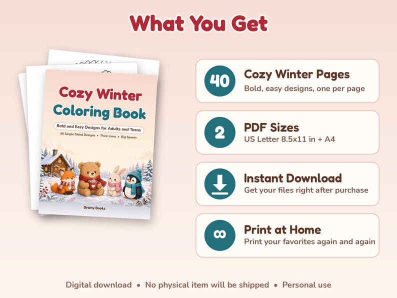May include: A digital coloring book titled Cozy Winter Coloring Book featuring a fox, bear, rabbit, and penguin in a snowy landscape. The graphic lists 40 pages, two PDF sizes of 8.5x11 inches and A4, instant download, and print at home options.