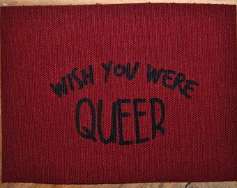 Wish You Were Queer (Maroon)