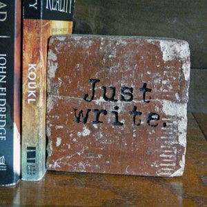 Just Write Engraved Terra Cotta Brick Bookend Gift For Author