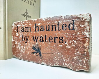 Norman Maclean I Am Haunted By Waters Author Quote Engraved Brick Bookend