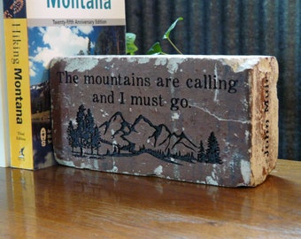 Mountains Are Calling And I Must Go John Muir Quote Engraved Red Brick Book Shelf Decor