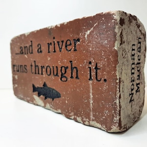 A River Runs Through It Author Quote From Norman Maclean Engraved Brick Bookend