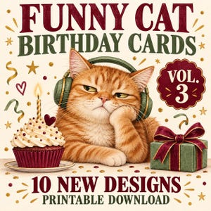 Paquete de tarjetas de cumpleaños divertidas para gatos, volumen 3: 5 tarjetas imprimibles para amantes de los gatos, 5×7