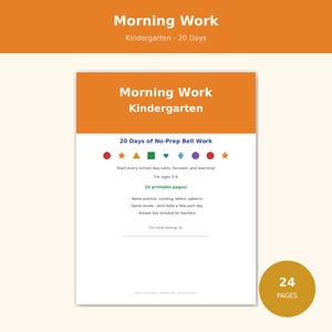 May include: A printable educational document titled Morning Work Kindergarten 20 Days of No-Prep Bell Work. The page features colourful geometric shapes, text detailing 24 printable pages, skill practice areas, and a line for a name.