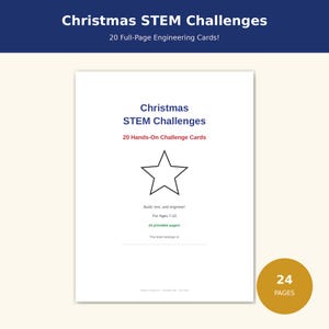 May include: A printable document titled Christmas STEM Challenges with 20 Hands-On Challenge Cards. The page features a black star outline, text stating Build, test, and engineer! For Ages 7-10, 24 printable pages!, and a line for a name.