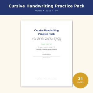 May include: A white Cursive Handwriting Practice Pack document featuring blue text, the alphabet from Aa to Gg, and the instructions Watch, Trace, Try. It includes 24 pages of cursive fun for ages 7-10, covering uppercase, lowercase, words, and sentences.