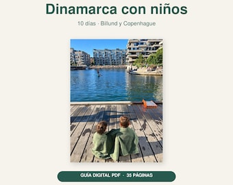 Dinamarca con niños: guía de viaje por Billund y Copenhague | LEGO House, LEGOLAND y planes familiares | PDF en español
