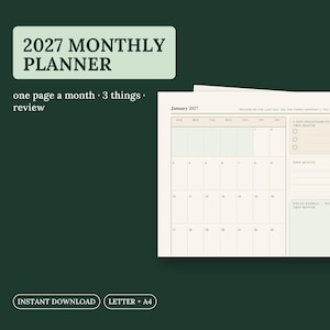 May include: A 2027 monthly planner page with a grid calendar for January, featuring sections for three things and a review. The text reads 2027 MONTHLY PLANNER, one page a month, 3 things, review, January 2027, INSTANT DOWNLOAD, and LETTER + A4.