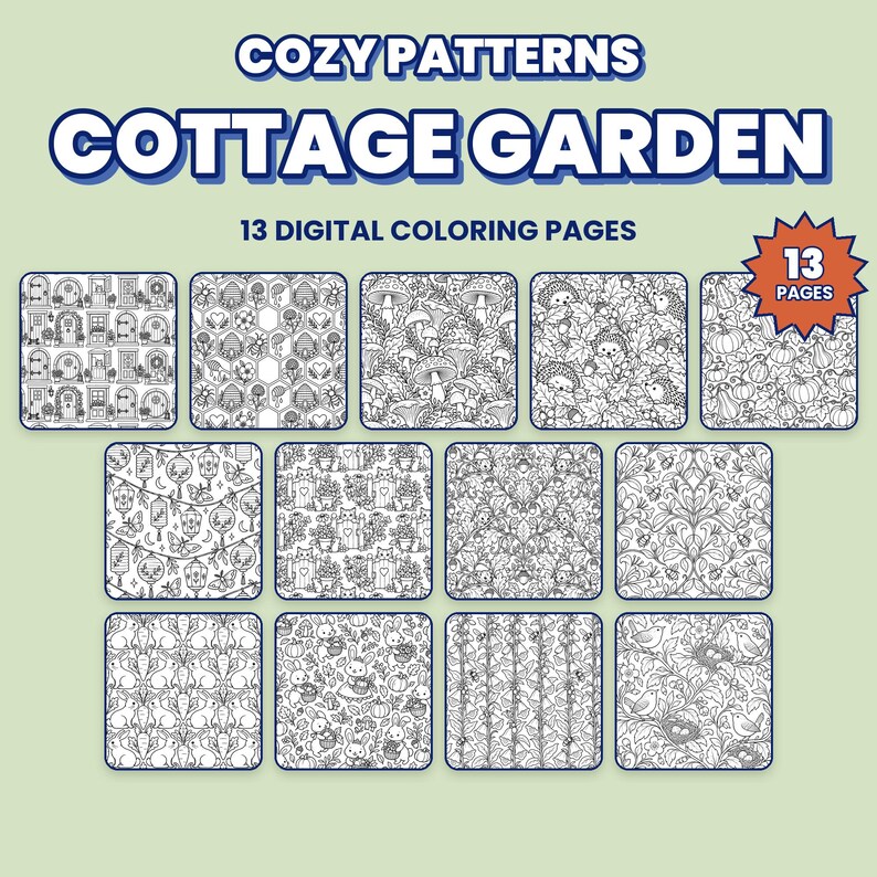 Puede incluir: Una colecci&oacute;n digital titulada COZY PATTERNS COTTAGE GARDEN 13 DIGITAL COLORING PAGES que presenta trece ilustraciones cuadradas de arte lineal en blanco y negro. Los dise&ntilde;os incluyen puertas de jard&iacute;n, abejas, setas, erizos, calabazas, linternas, gatos, flores, conejos y p&aacute;jaros en un formato de patr&oacute;n repetitivo.
