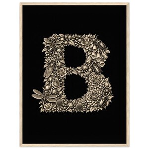 May include: A framed wall art print featuring the letter B formed by intricate botanical illustrations of flowers, leaves, and various insects including a dragonfly, a wasp, and beetles, all rendered in cream tones against a solid black background.