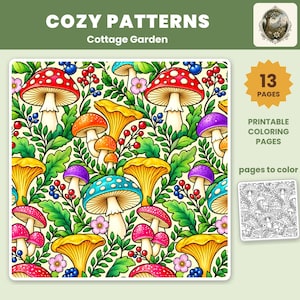 Puede incluir: Un conjunto de libros para colorear digitales titulado Cozy Patterns Cottage Garden con 13 p&aacute;ginas imprimibles. El dise&ntilde;o muestra un patr&oacute;n repetitivo de hongos coloridos, hojas verdes, peque&ntilde;as flores rosas y bayas rojas y azules.