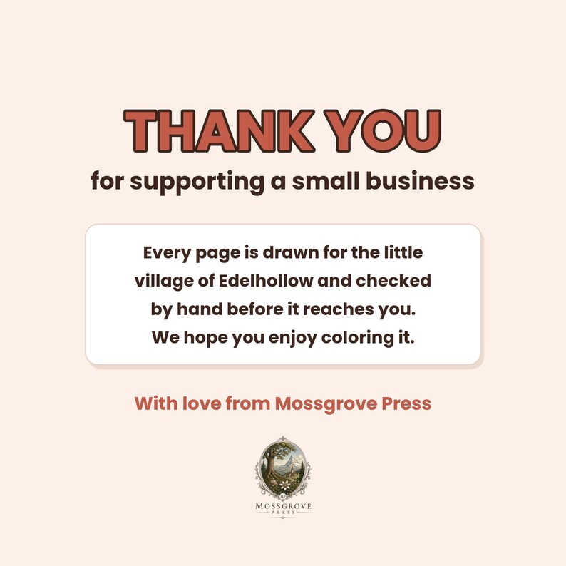 K&ouml;nnte beinhalten: Eine hellbeige Grafikkarte mit dem Text THANK YOU for supporting a small business. Ein wei&szlig;es Feld in der Mitte enth&auml;lt Text &uuml;ber das Dorf Edelhollow. Unten stehen der Text With love from Mossgrove Press und ein Logo.