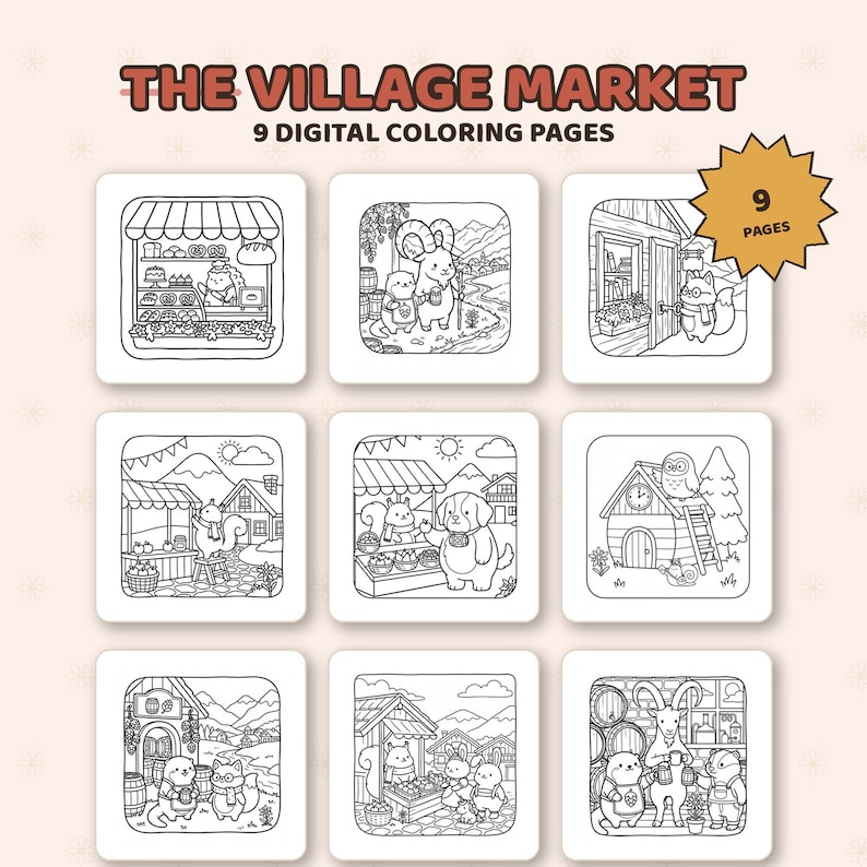 May include: A set of nine digital coloring pages titled THE VILLAGE MARKET, featuring black and white line art illustrations of anthropomorphic animals in various market and village settings, including a bakery, a tavern, and outdoor stalls.