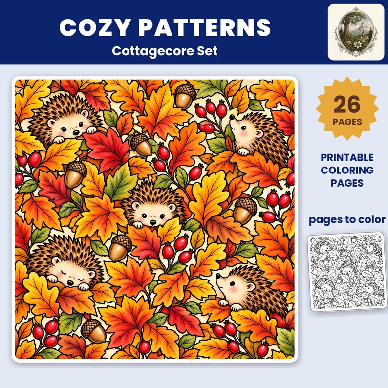 May include: A digital printable coloring set titled COZY PATTERNS Cottagecore Set featuring 26 pages. The main image displays a colorful pattern of hedgehogs, autumn leaves, acorns, and red berries. A black and white line art sample is included.