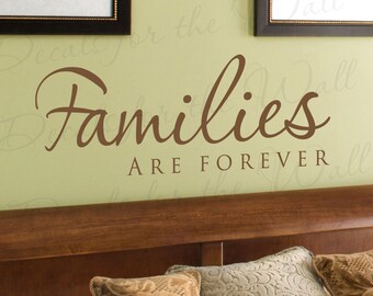 Las familias son para siempre familia amor Inicio decorativos vinilo pared etiqueta decoración citar rotulación decoración diciendo etiqueta gráfico arte F48
