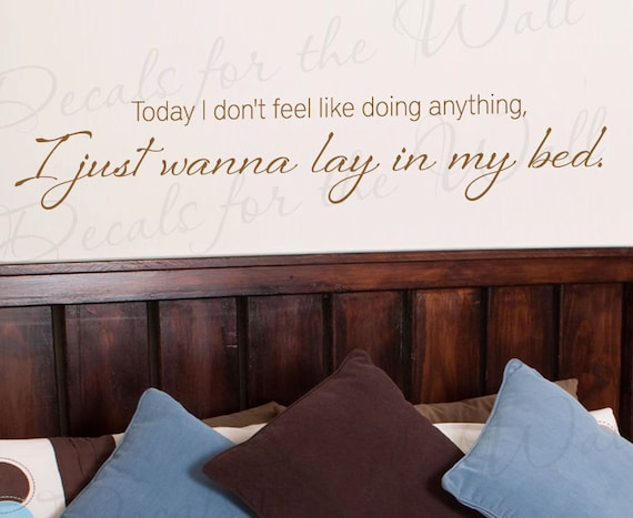 Today I Dont Feel Like Doing Anything Just Wanna Lay Bed Relax | Etsy