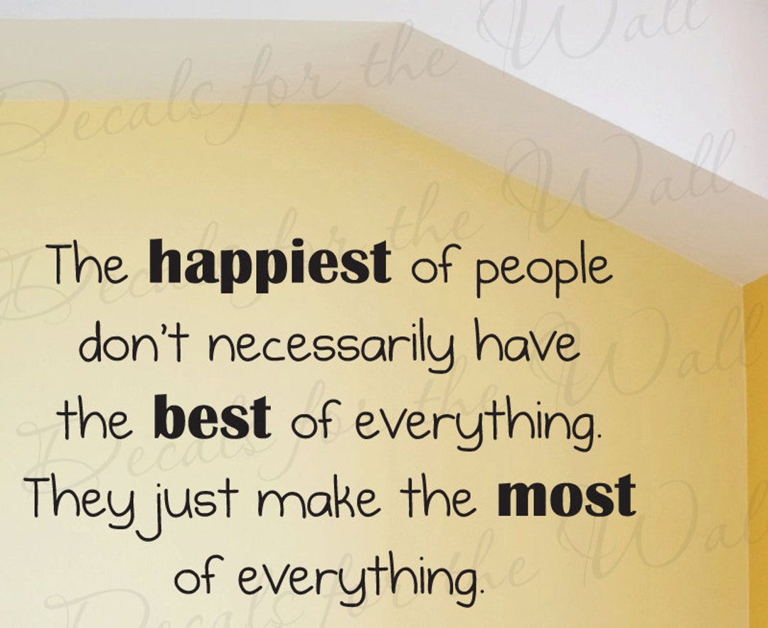 The Happiest People Make Most Everything Inspirational Adhesive Vinyl ...