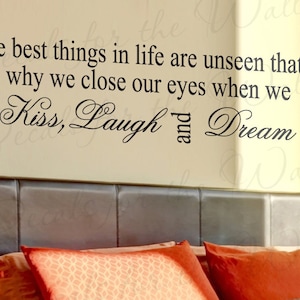 The Best Things Life Unseen Kiss Laugh Dream Inspirational Motivational