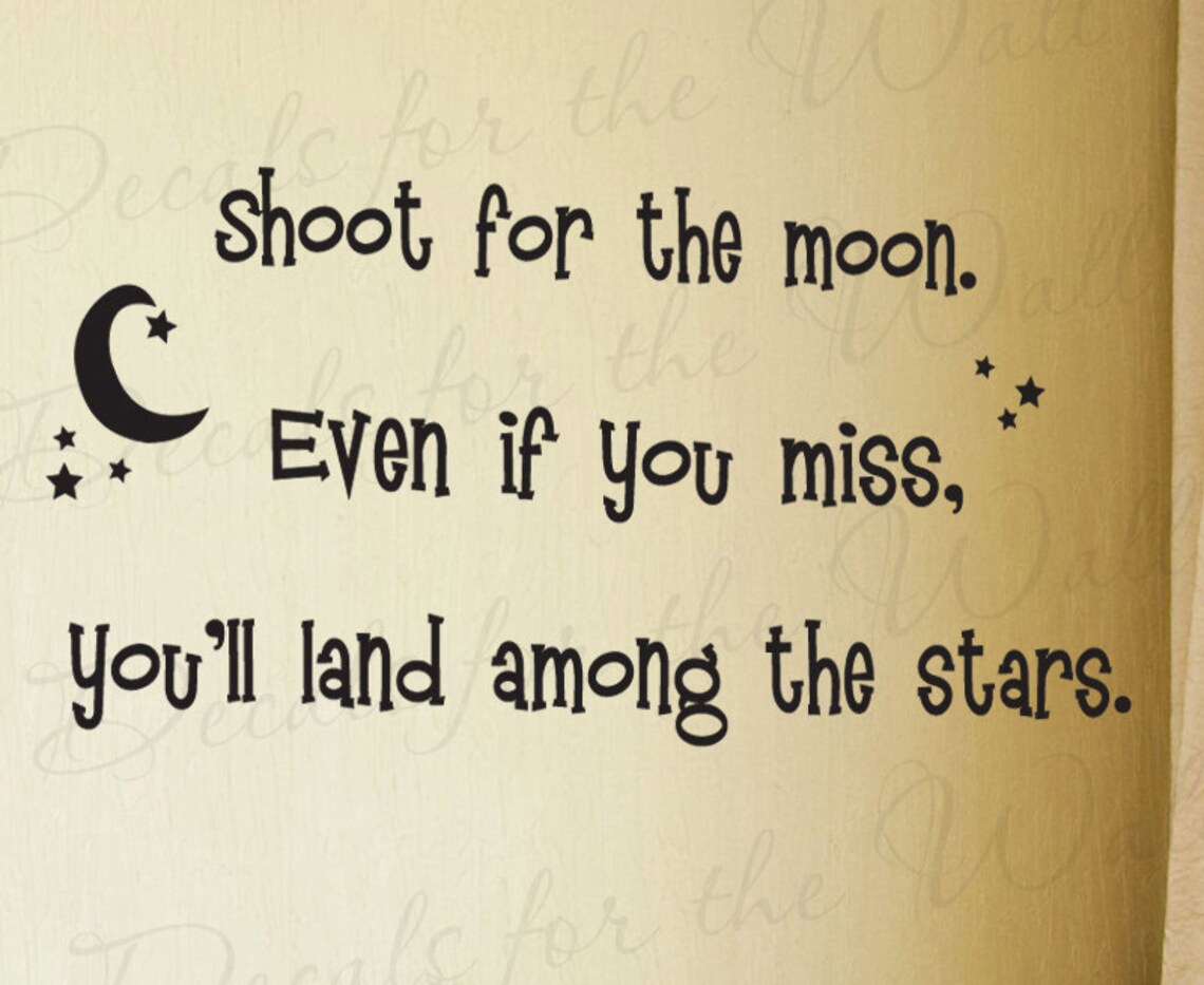 Shoot Moon Even You Miss Youll Land Inspirational Kid Wall Etsy shoot-moon-even-you-miss-youll-land-inspirational-kid-wall-etsy