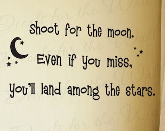 Shoot Moon Even You Miss Youll Land Inspirational Kid Wall Decal Quote Adhesive Vinyl Sticker Art Lettering Decor Saying Decoration J20