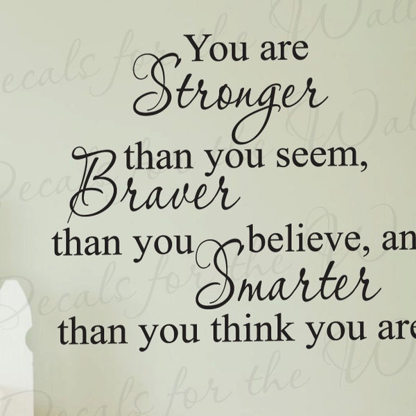 You Stronger Than Seem Braver Than Appear Inspirational Kid Adhesive Vinyl Wall Decal Decoration Quote Lettering Decor StickerArt J14