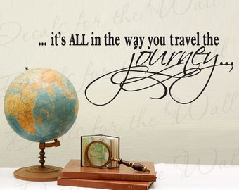 Its All in Way You Travel Journey Inspirational Motivational Wall Quote Decal Decoration Lettering Sticker Vinyl Decor Art Letters I59