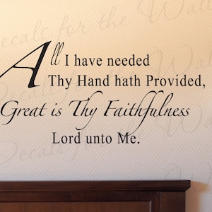 All I Have Needed Thy Hand Hath Provided Inspirational Home Religious God Bible Quote Decal Wall Lettering Sticker Vinyl Decor Art R48