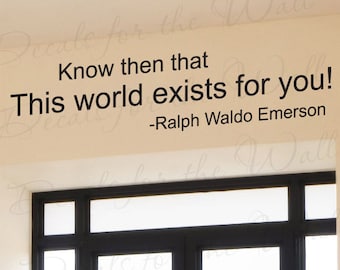 This World Exists For You Ralph Waldo Emerson Inspirational Wall Lettering Decal Sticker Decor Vinyl Quote Art Saying Decoration J50
