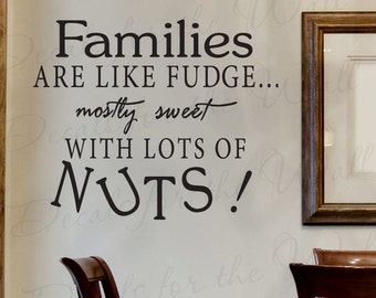 Families zoals Fudge meestal zoet met veel noten keuken eetkamer Home Mom familie grappige Vinyl citeer muur Decal Art Sticker Decor KI36