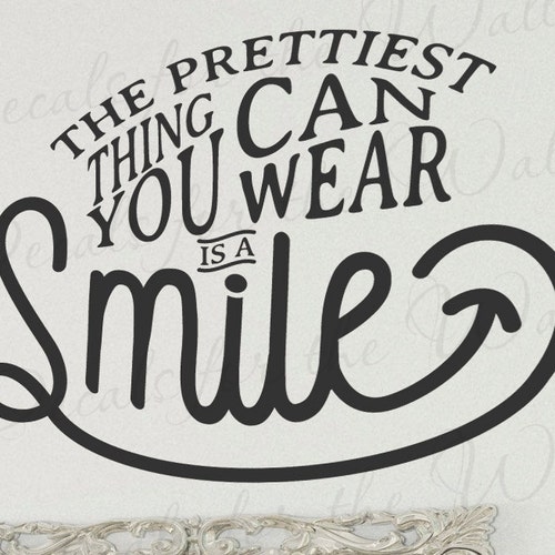 A Smile is the Prettiest Thing You Can Wear Print Wall Art Etsy UK