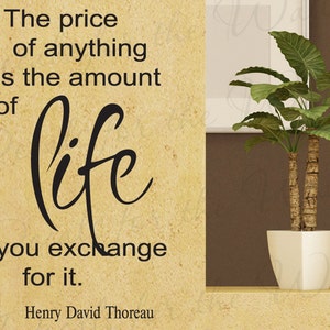 The Price Anything Life You Exchange Henry David Thoreau Office Inspirational Success Vinyl Quote Wall Decal Sticker Decor Art  J29