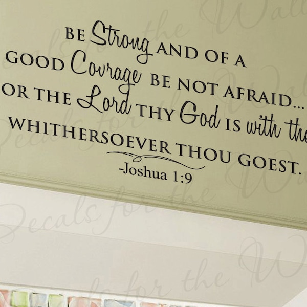 Be Strong and Good Courage Joshua 1:9 Inspirational Home Religious God Bible Vinyl Quote Wall Decal Art Sticker Decoration Decor R7